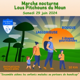 MARCHE NOCTURNE LOUS PITCHOUNS DU MOUN à Bougue / 29 juin 2024