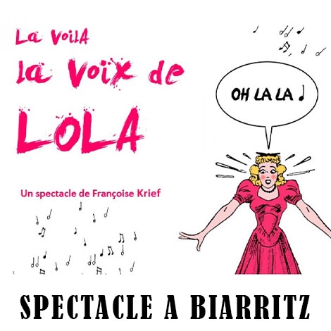 La voilà la voix de Lola ! à Biarritz (au Petit Bijou)  / 30 avril 2025