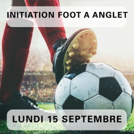 Initiation foot à Anglet / 15 septembre 2025