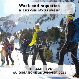 Week-end raquettes à Luz-Saint-Sauveur / 24 et 25 janvier 2026